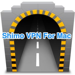 Shimo VPN Client 5.0.2 Crack for Mac Latest Free Download