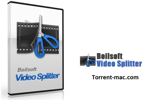 Boilsoft Video Splitter Crack Mac